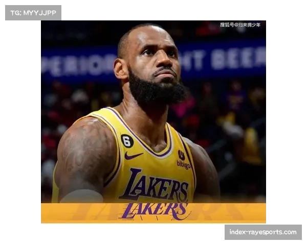 湖人重启补强计划詹姆斯伤缺促球队围绕2014状元郎打造新核心