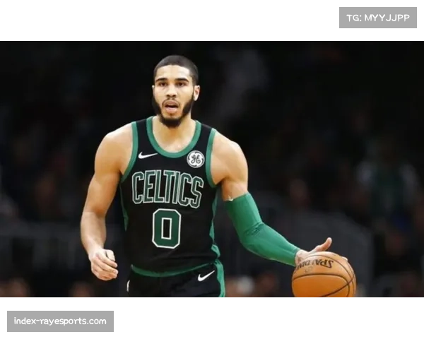 凯尔特人55胜26负东部第二 塔图姆布朗双核状态正佳